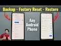 How To Complete Data Backup Factory Reset Restore Backup In Any Android Phone In Hindi