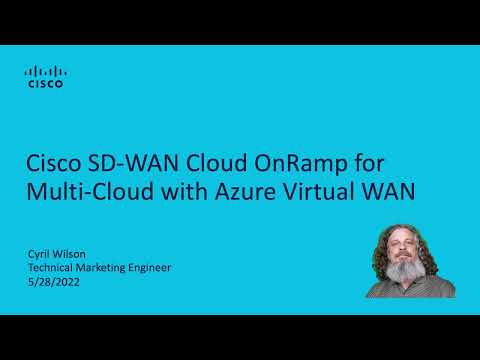 Cisco SD-WAN Cloud OnRamp for Multi-Cloud with Azure Virtual WAN - Solution Overview