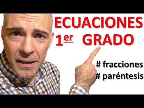 ECUACIONES DE PRIMER GRADO CON FRACCIONES Y PARÉNTESIS