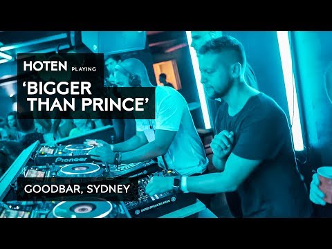 Hoten playing HS82's "Bigger Than Prince" @ Goodbar, Sydney