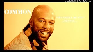 Common Type Beat-Its Gotta Be YOU-Prod.by DJPHANATICBEATS.COM