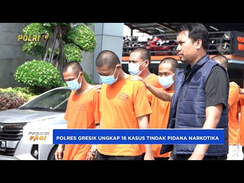 POLRES GRESIK UNGKAP 16 KASUS TINDAK PIDANA NARKOTIKA