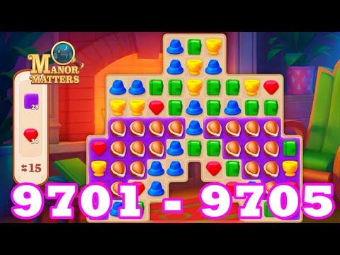 Manor Matters 9701 - 9705 HD Gameplay 3 match Walkthrough | Android | IOS | 9702 | 9703 | 9704