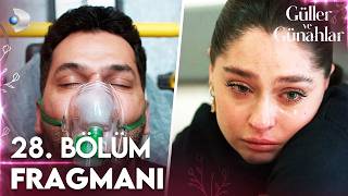 Güller ve Günahlar 28. Bölüm Fragmanı
