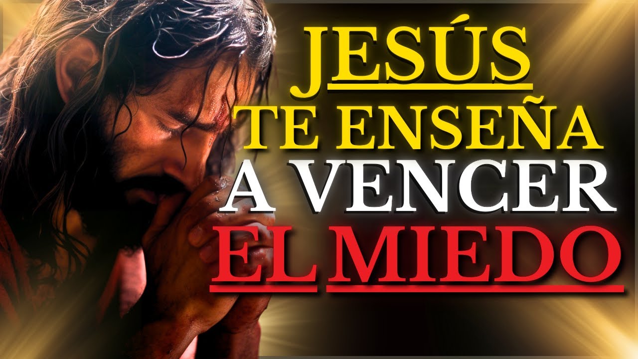 JESUS nos ENSEÑO como VENCER el MIEDO (CON LA PALABRA DE DIOS) | VERSÍCULOS de la Biblia