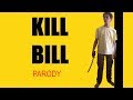 Kill Bill Parody