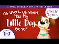 Oh Where Oh Where Has My Little Dog Gone A Twin Sisters Song With Lyrics