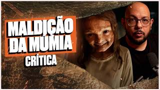 MALDIÇÃO DA MÚMIA é muito inventivo e… | Crítica