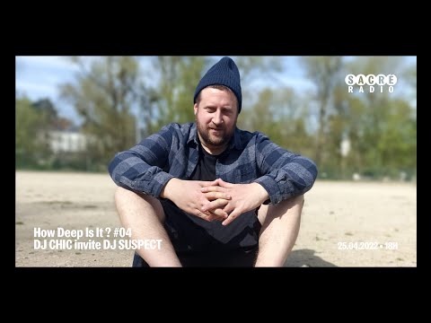 How Deep Is It ? #4: Dj Chic invite DJ Suspect / Funk & Soul mix