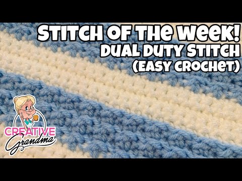 EASY CROCHET Stitch  - Dual Duty Stitch - Stitch of the Week
