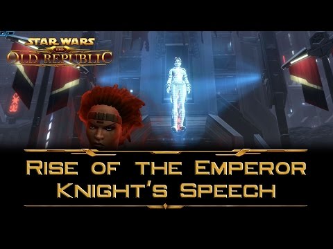 SWTOR: Rise of the Emperor - Knight's Speech