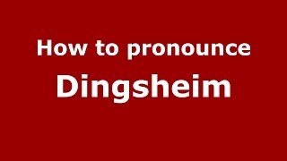 How to pronounce Dingsheim