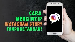 Cara Mengintip Instagram Story Temanmu Tanpa Ketahuan