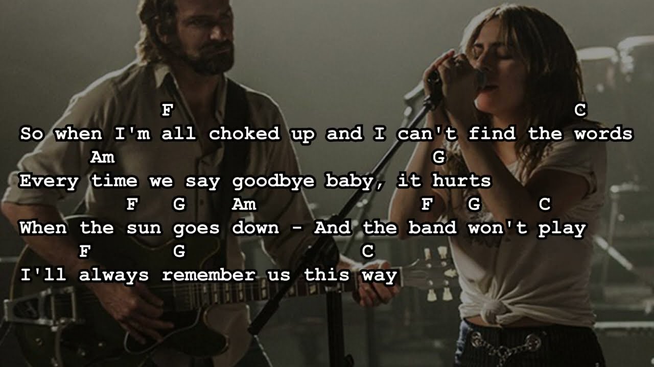 Always Remember Us This Way (Lyric - Chord) - Lady Gaga