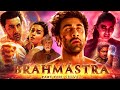 Brahmastra Full Movie HD | Ranbir Kapoor, Alia Bhatt, Amitabh, Nagarjuna, Mouni Roy | Facts & Review