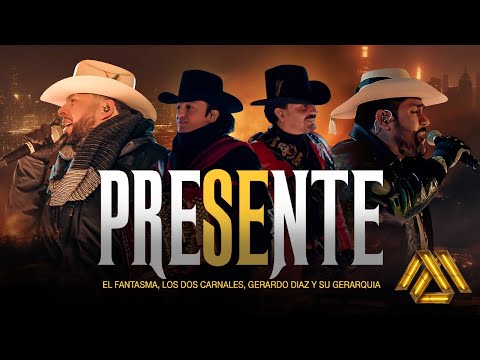 El Fantasma, Los Dos Carnales, Gerardo Diaz y su Gerarquia - Presente (Video Oficial)