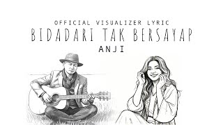 Download lagu Anji - Bidadari Tak Bersayap ( Visualizer Lyric) mp3