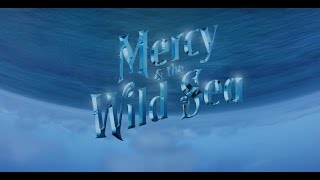 Mercy & The Wild Sea - The Studio Edition