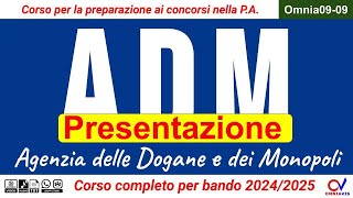 ADM (Agenzia delle Dogane e dei Monopoli) - presentazione dei corsi di