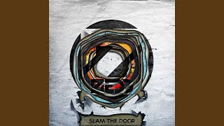 Slam the Door (Radio Mix)