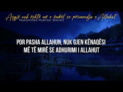 Asgjë nuk është më e ëmbël se përmendja e Allahut!