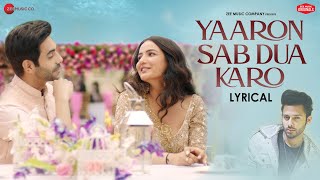 Yaaron Sab Dua Karo - Lyrical  Aparshakti K Jasmin