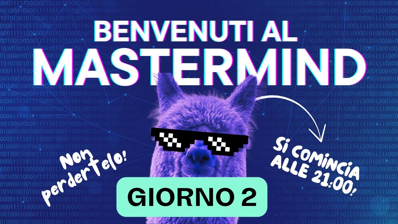 MASTERMIND GIORNO 2 Come creare, gestire e accelerare un Business nel 2025