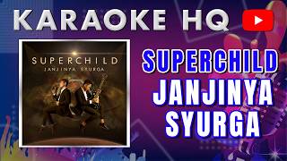 Download lagu Superchild - Janjinya Syurga Karaoke HQ mp3 Download lagu Superchild - Janjinya Syurga Karaoke HQ mp3