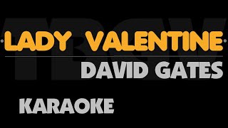 Lady Valentine - David Gates. Karaoke.