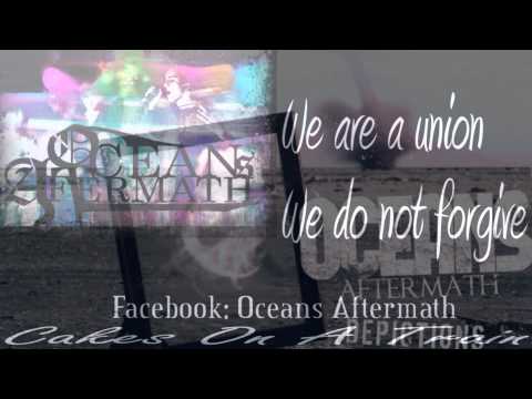 Oceans Aftermath - Cakes on a Train (Lyric Video)