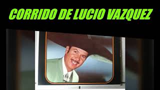 Antonio Aguilar - Corrido De Lucio Vazquez