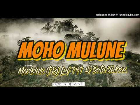 Moho Mulune_-_ Merlkink ft Dj Lai-741 & Bata Jukxz (2022 PNG LATEST MUSIC)