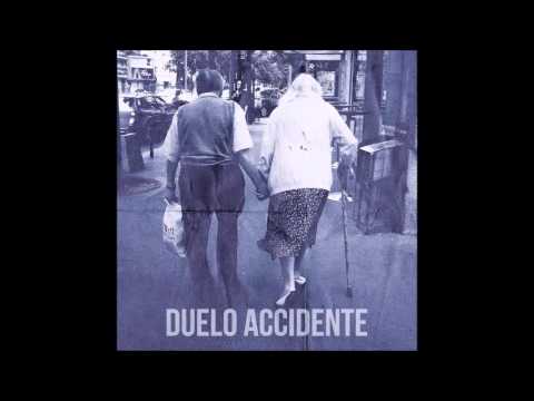 Accidente & Duelo Split - Duelo Accidente [Disco completo]