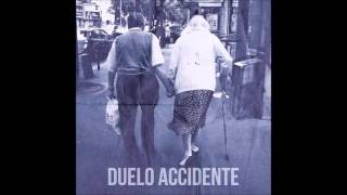 Accidente & Duelo Split - Duelo Accidente [Disco completo]