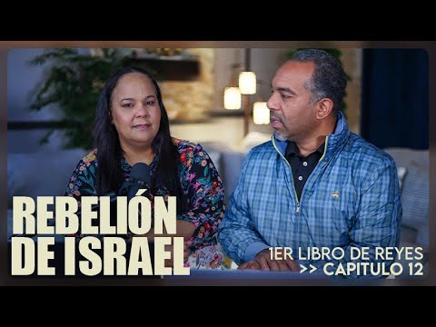 "Rebelión de Israel" Conociendo la Palabra de Dios #329 - Prs. Israel & Virginia