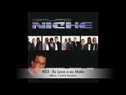 Grupo Niche - Es Loca o es Mala - Album: Control Absoluto