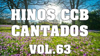 Coletânea de Lindos hinos CCB Cantados Vol.63 #hinosccb