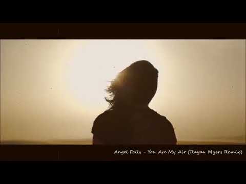 DJ Artak ft. Angel Falls - You Are My Air (Rayan Myers Remix)