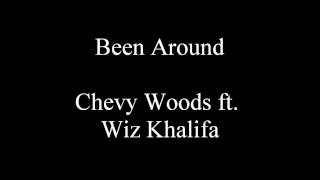 Been Around - Chevy Woods ft. Wiz Khalifa