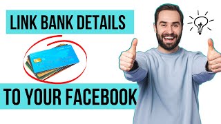 How To Link Bank Details To Your Facebook Account/Add payment method
