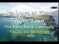 I've Been Away Too Long  - George Baker Selection (Tagalog Karaoke Version)