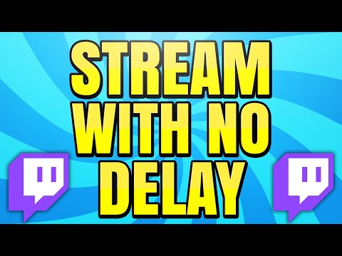 How to Stream with No Delay on Twitch (Low Latency)