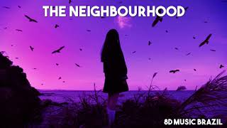 The Neighbourhood - Paradise  (8D AUDIO)