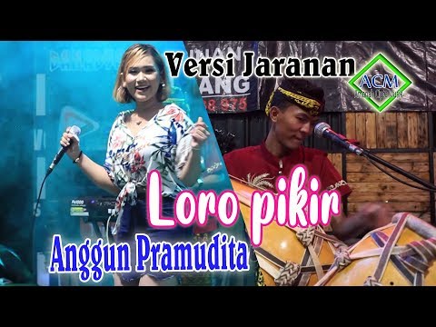 Anggun Pramudita - Loro pikir [Versi Jaranan] (Official Music Video)