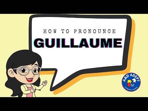 How to Pronounce the Name Guillaume (Say Guillame Correctly and Confidently)