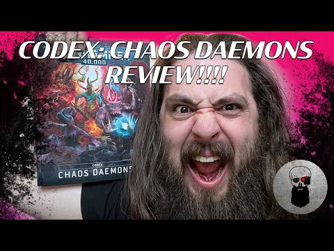 NEW Codex Chaos Daemons: Part 1, The Overview