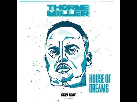 Thorne Miller - House Of Dreams