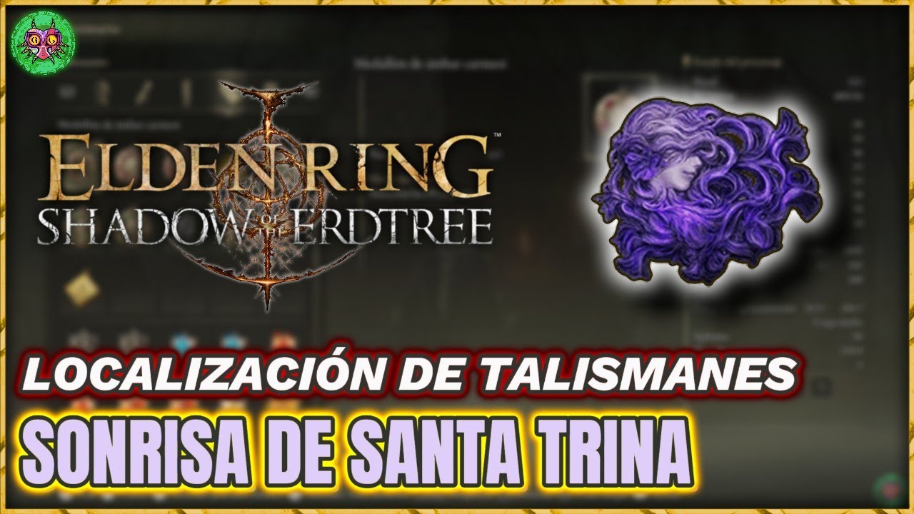 Localización SONRISA de SANTA TRINA | Elden Ring: Shadow of the Erdtree Localización SONRISA de SANTA TRINA | Elden Ring: Shadow of the Erdtree