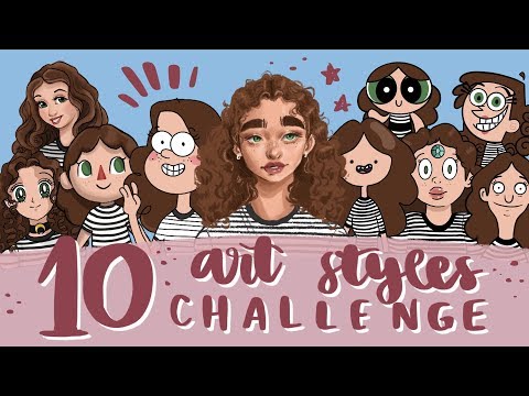 10 Art Styles Challenge!