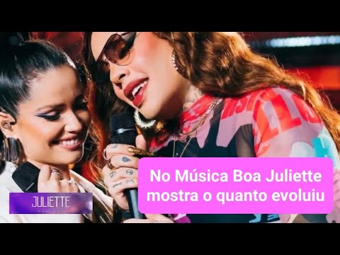 Evolução a olhos vistos - Com Glória Groover, Banda Eva e Tierry, Juliette brilha no Música Boa